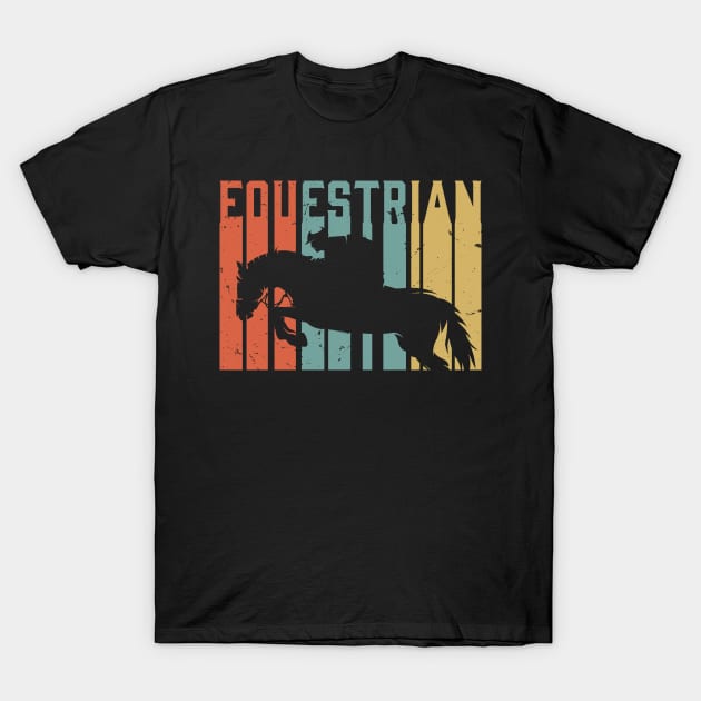 Retro Equestrian /  Equestrian lover gift idea / Equestrian present / horse riding lover T-Shirt by Anodyle